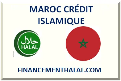 MAROC CRÉDIT ISLAMIQUE SANS RIBA