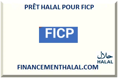 PRÊT HALAL POUR FICP