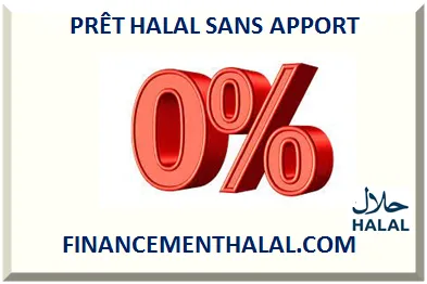 PRÊT HALAL SANS APPORT