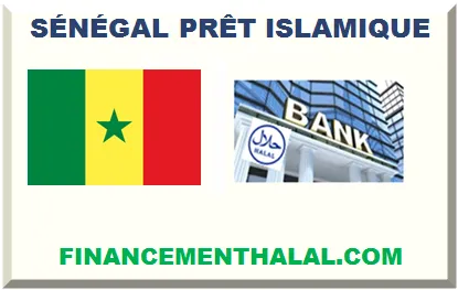 SÉNÉGAL PRÊT ISLAMIQUE SANS RIBA