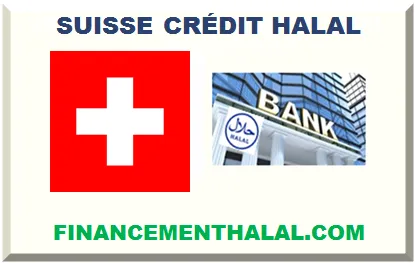 SUISSE CRÉDIT ISLAMIQUE SANS INTÉRÊT